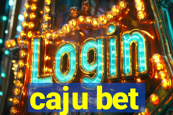 caju bet